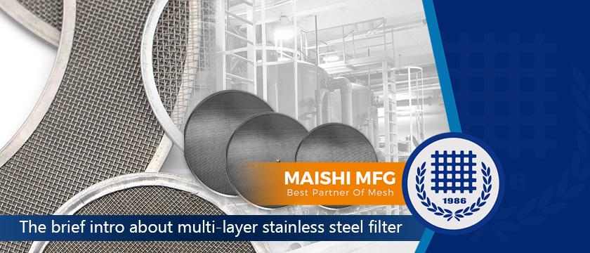 The brief intro about multi-layer stainless steel filter