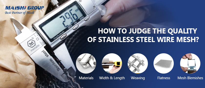 How to judge the quality of stainless steel wire mesh?